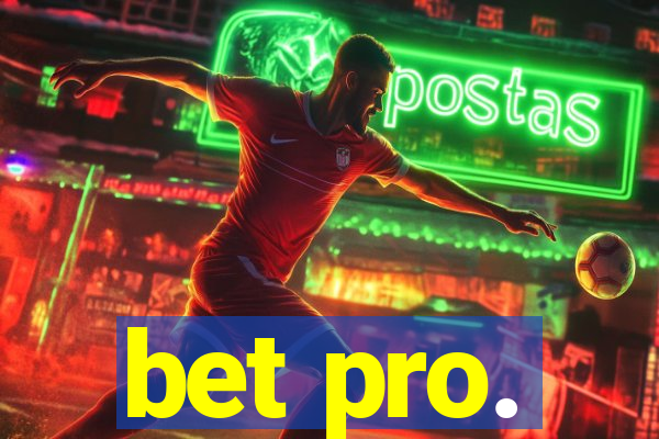 bet pro.