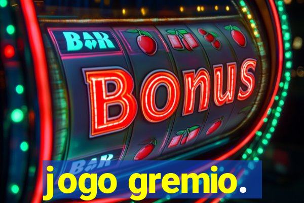 jogo gremio.