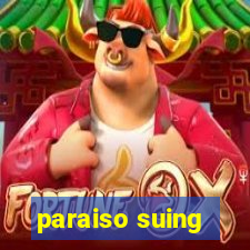 paraiso suing