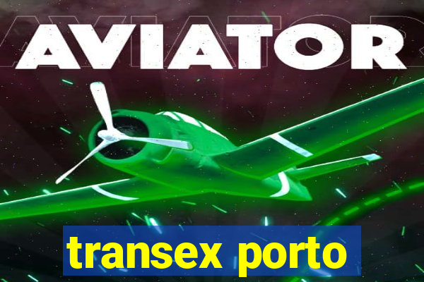 transex porto