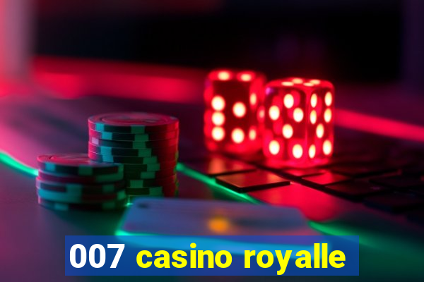 007 casino royalle