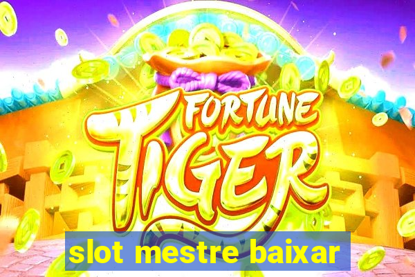 slot mestre baixar