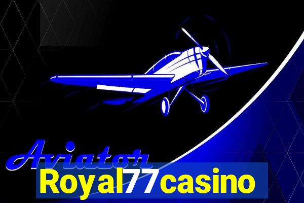 Royal77casino