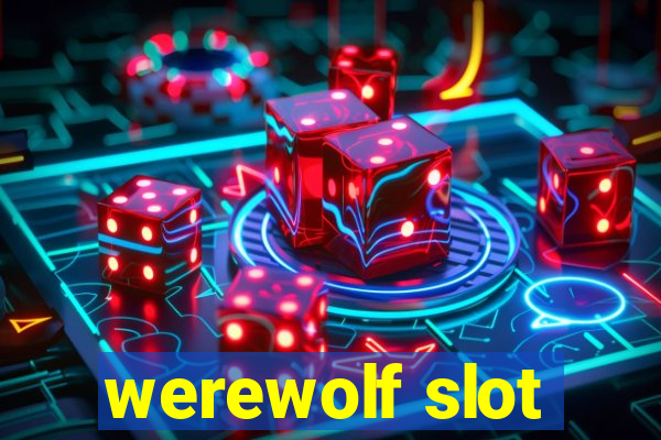 werewolf slot