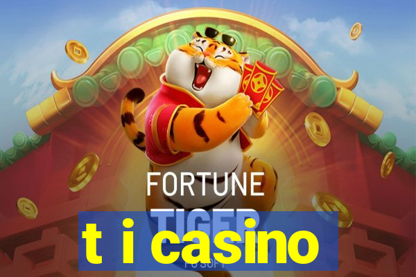 t i casino