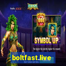 boltfast.live