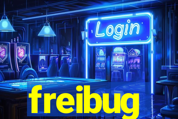 freibug