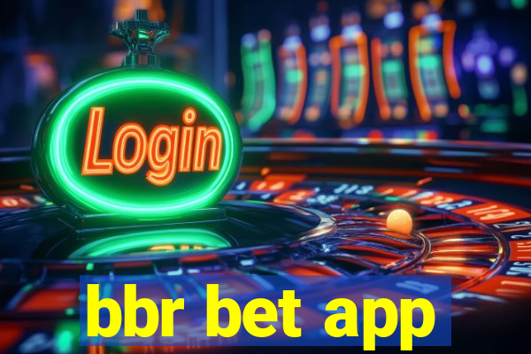 bbr bet app