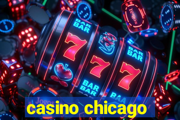 casino chicago