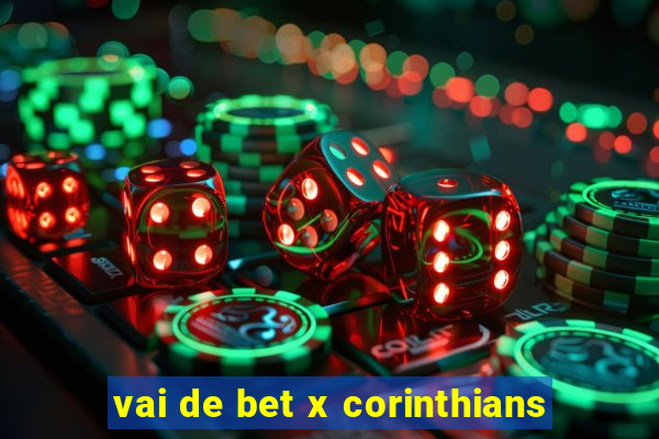 vai de bet x corinthians