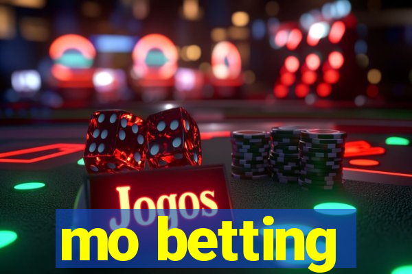 mo betting