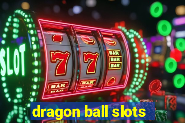 dragon ball slots