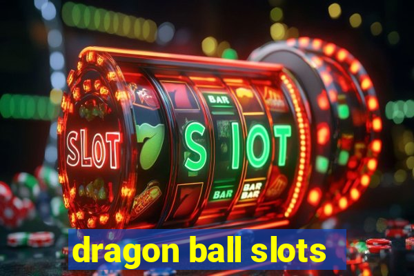 dragon ball slots