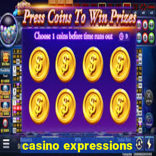 casino expressions