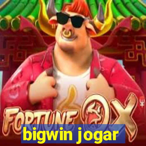 bigwin jogar