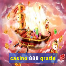 casino 888 gratis