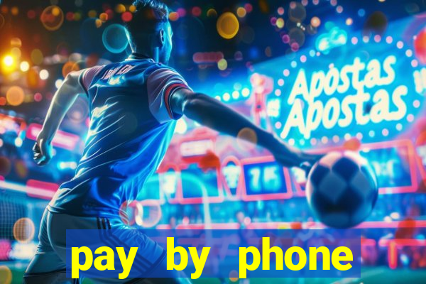 pay by phone casino sites