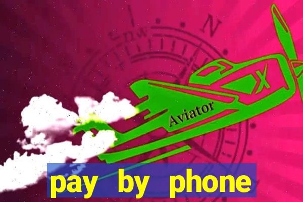 pay by phone casino sites