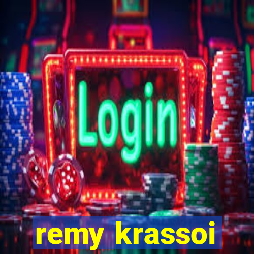 remy krassoi