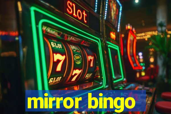 mirror bingo