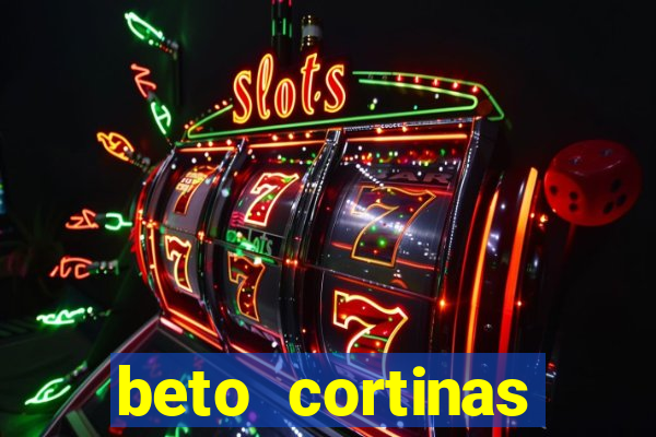 beto cortinas balneario camboriu