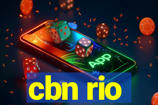 cbn rio