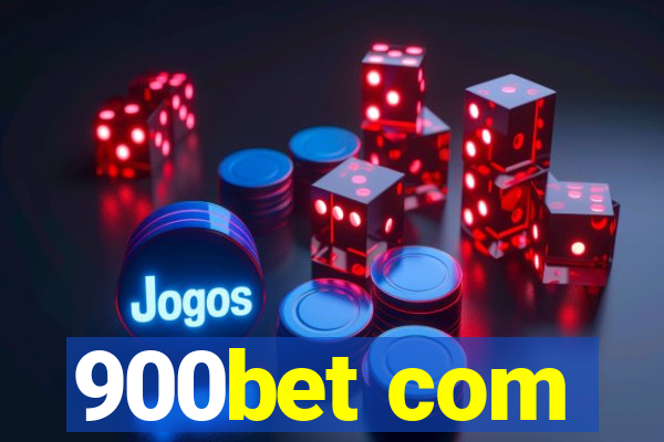 900bet com