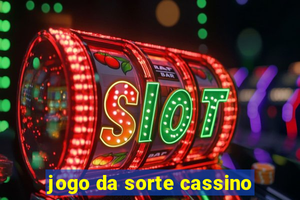 jogo da sorte cassino