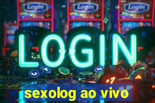 sexolog ao vivo