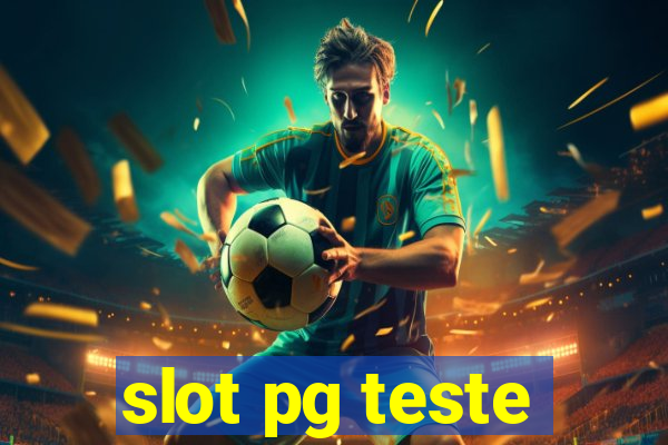 slot pg teste