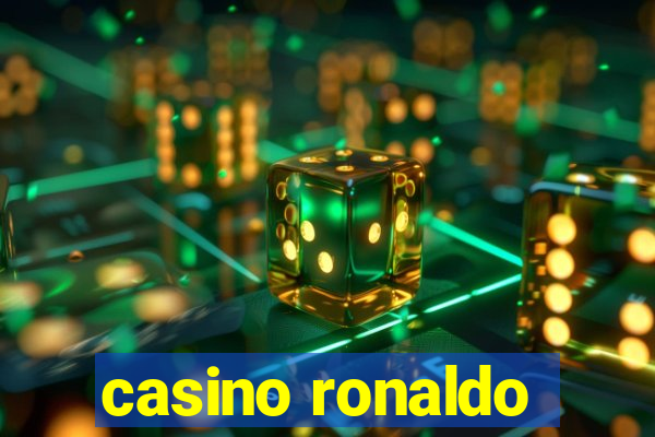 casino ronaldo