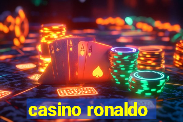 casino ronaldo