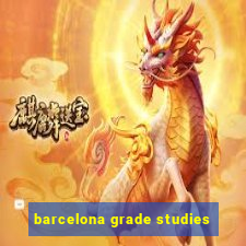 barcelona grade studies