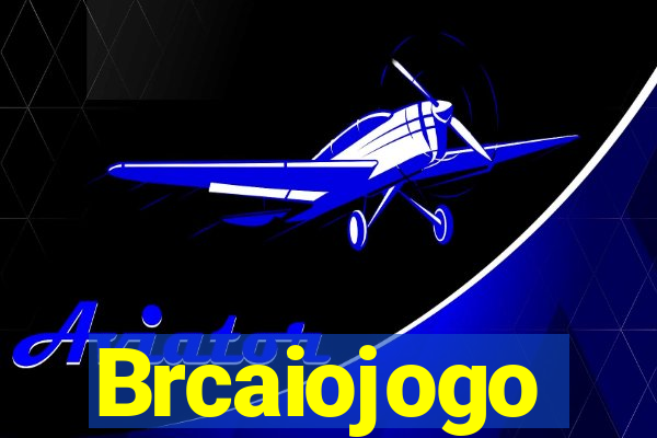 Brcaiojogo