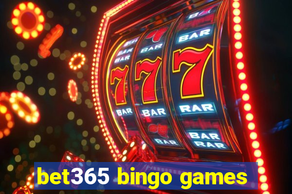 bet365 bingo games