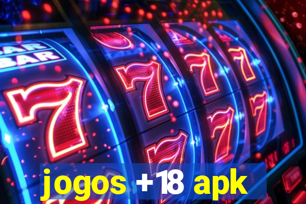 jogos +18 apk