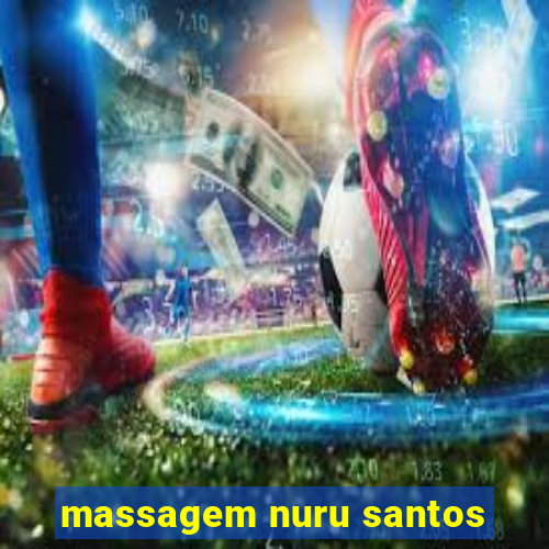 massagem nuru santos