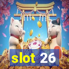 slot 26