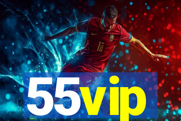 55vip