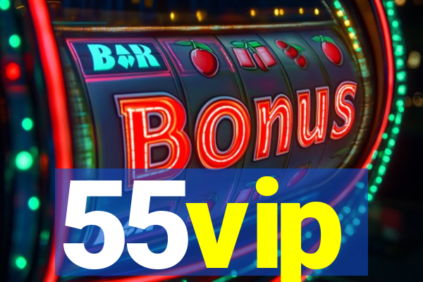 55vip