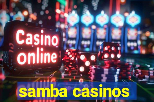 samba casinos