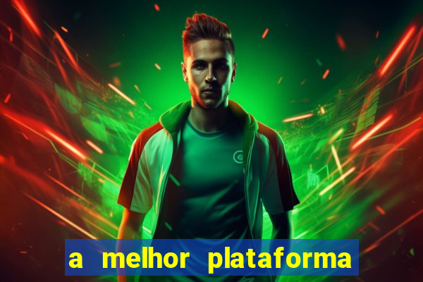 a melhor plataforma para jogar