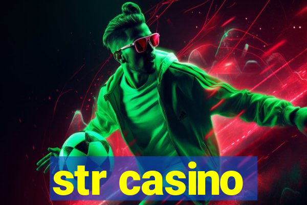 str casino