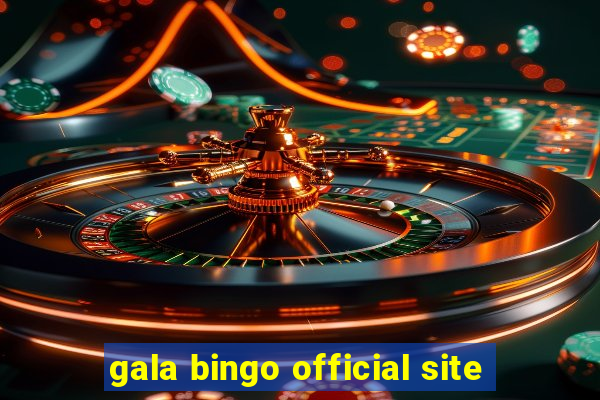 gala bingo official site