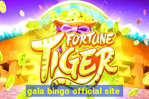 gala bingo official site