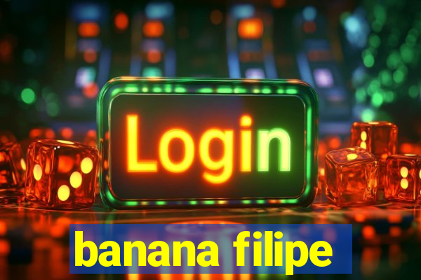 banana filipe