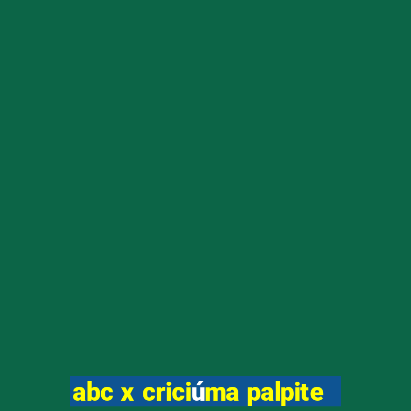 abc x criciúma palpite