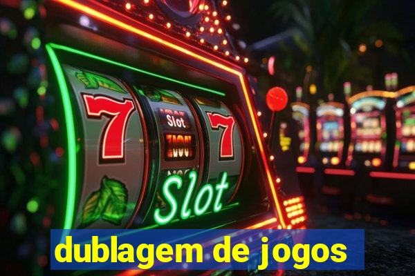 dublagem de jogos