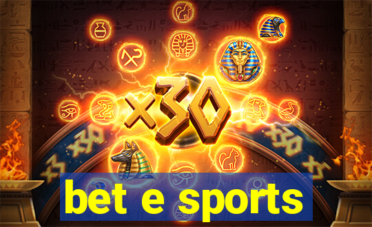 bet e sports