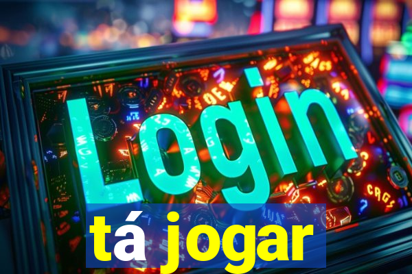 tá jogar